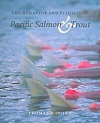 The Behavior And Ecology Of Pacific Salmon And Trout (Paperback)