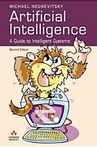 Artificial Intelligence: A Guide to Intelligent Systems (Hardcover, 2nd)