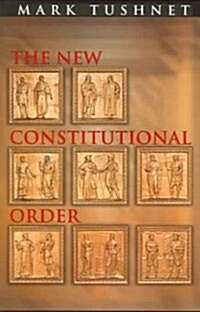 The New Constitutional Order (Paperback, Revised)