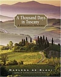 A Thousand Days In Tuscany (Hardcover)