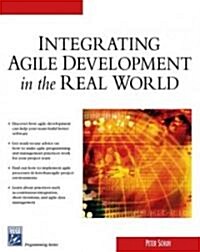 Integrating Agile Development In The Real World (Paperback)