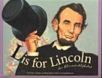 L Is for Lincoln: An Illinois Alphabet (Paperback)
