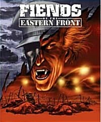 Fiends of the Eastern Front (2000 Ad) (Hardcover)