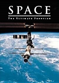 Space: The Ultimate Frontier (Hardcover/ Big Book)