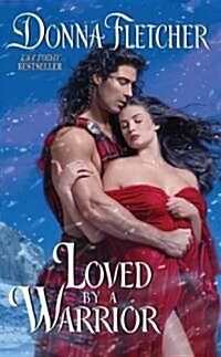 Loved by a Warrior (Mass Market Paperback)