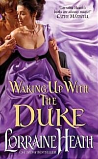 Waking Up with the Duke (Mass Market Paperback)