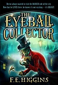 The Eyeball Collector (Paperback, Reprint)