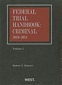Federal Trial Handbook: Criminal 4th 2010-2011 Ed (Paperback)