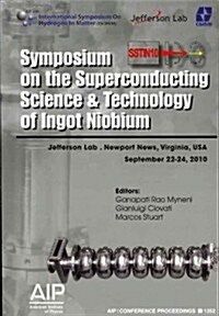 Symposium on the Superconducting Science and Technology of Ingot Niobium (Paperback, September 22-24)