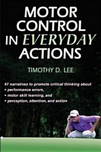 Motor Control in Everyday Actions (Hardcover)