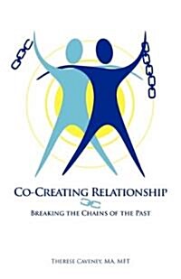 Co-Creating Relationship (Paperback)