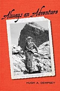 Always an Adventure: An Autobiography (Paperback)