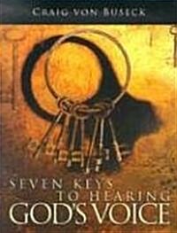 Seven Keys to Hearing Gods Voice (Paperback)