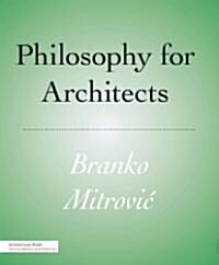 Philosophy for Architects (Paperback)