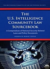 The U.S. Intelligence Community Law Sourcebook (Paperback)