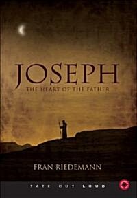 Joseph: The Heart of the Father (Audio CD)