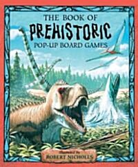 The Book of Prehistoric Pop-Up Board Games (Hardcover)