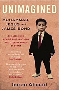 Unimagined : Muhammed, Jesus Christ and James Bond (Paperback)