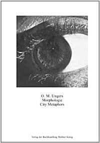 Oswald Mathias Ungers: Morphologie: City Metaphors (Paperback)