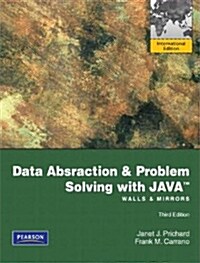 Data Abstraction and Problem Solving with Java: Walls and Mirrors (Paperback, International ed of 3rd revised ed)