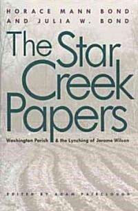 The Star Creek Papers (Paperback)