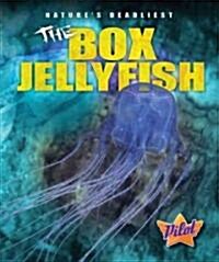 The Box Jellyfish (Library Binding)