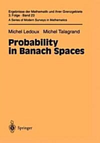 Probability in Banach Spaces: Isoperimetry and Processes (Hardcover, 1991. 2nd Print)