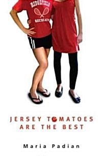 Jersey Tomatoes Are the Best (Paperback)