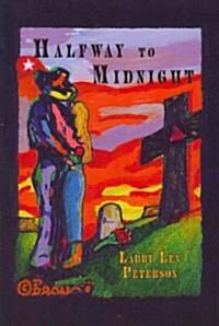 Halfway to Midnight (Hardcover)