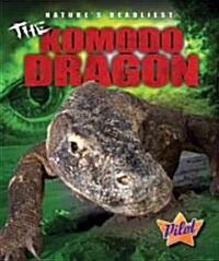 The Komodo Dragon (Library Binding)