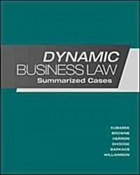 Dynamic Business Law: Summarized Cases (Hardcover)