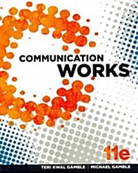 Communication Works (Paperback, 11)