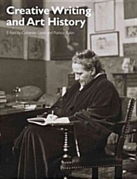 Creative Writing and Art History (Paperback)