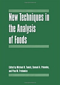 New Techniques in the Analysis of Foods (Paperback, 1998)