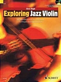 Exploring Jazz Violin : An Introduction to Jazz Harmony, Technique and Improvisation (Package)