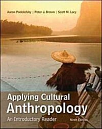 Applying Cultural Anthropology: An Introductory Reader (Paperback, 9, Revised)