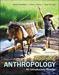 Applying Anthropology: An Introductory Reader (Paperback, 10)