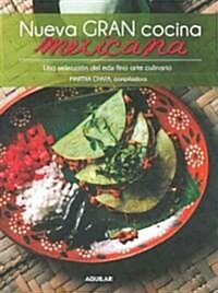 Nueva Gran Cocina Mexicana / New Traditional Mexican Cooking (Hardcover)