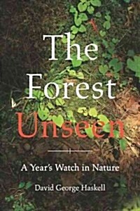 The Forest Unseen (Hardcover)