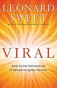 Viral: How Social Networking Is Poised to Ignite Revival (Paperback)