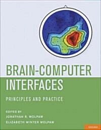 Brain-Computer Interfaces: Principles and Practice (Hardcover)