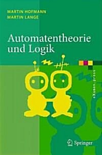Automatentheorie Und Logik (Paperback)