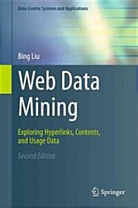 Web Data Mining: Exploring Hyperlinks, Contents, and Usage Data (Hardcover, 2)