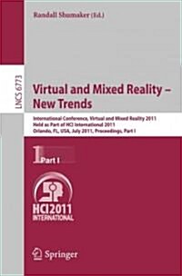 Virtual and Mixed Reality - New Trends, Part I: International Conference, Virtual and Mixed Reality 2011, Held as Part of Hci International 2011, Orla (Paperback, 2011)