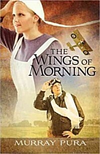 The Wings of Morning (Paperback)