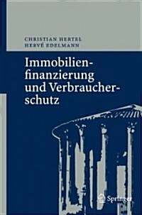 Immobilienfinanzierung und Verbraucherschutz (Hardcover, 2007)