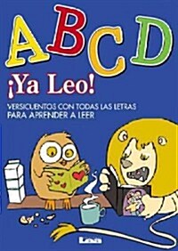 죀a Leo! - ABCD: Versicuentos Con Todas Las Letras Para Aprender a Leer (Paperback, 2, Second Edition)