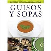 Guisos y Sopas (Paperback)