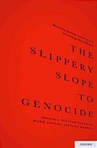 The Slippery Slope to Genocide (Hardcover)