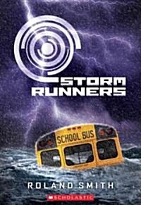 Storm Runners (the Storm Runners Trilogy, Book 1) (Paperback)